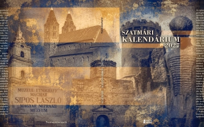 Szatmári Kalendárium 2027 — és az emlékhelyek megőrzése
